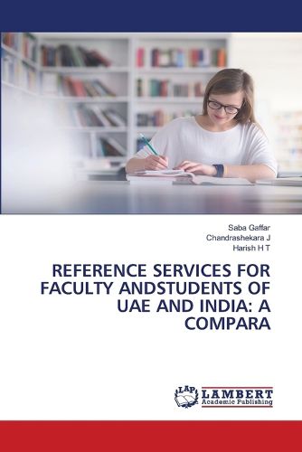 Reference Services for Faculty Andstudents of Uae and India