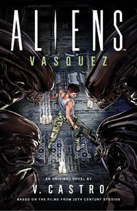 Cover image for Aliens: Vasquez