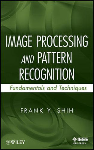 Cover image for Image Processing and Pattern Recognition: Fundamentals and Techniques