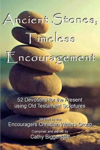 Cover image for Ancient Stones Timeless Encouragement