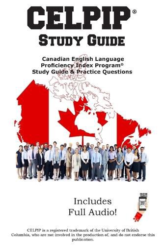 Cover image for CELPIP Study Guide: Canadian English Language Proficiency Index Program(R) Study Guide & Practice Questions