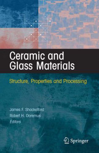 Cover image for Ceramic and Glass Materials: Structure, Properties and Processing