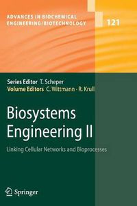 Cover image for Biosystems Engineering II: Linking Cellular Networks and Bioprocesses