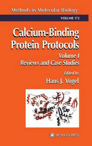 Calcium-Binding Protein Protocols: Volume 1: Reviews and Case Studies