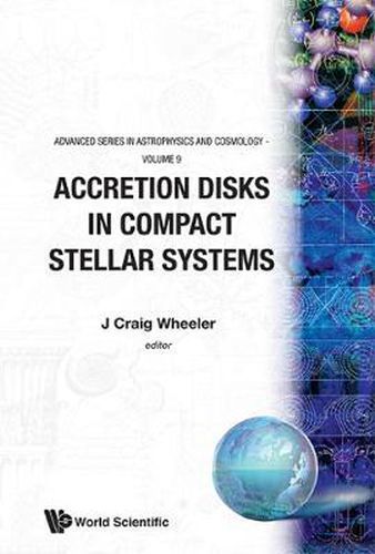 Cover image for Accretion Disks In Compact Stellar Systems