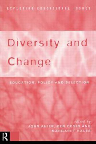 Cover image for Diversity and Change: Education Policy and Selection