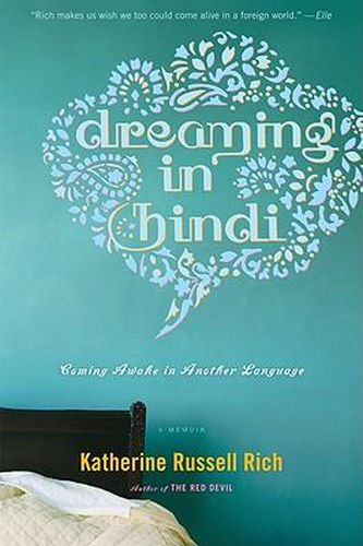 Cover image for Dreaming in Hindi: Coming Awake in Another Language