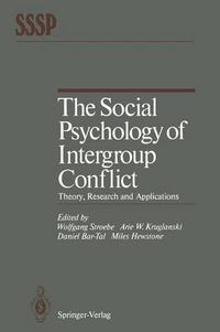 Cover image for The Social Psychology of Intergroup Conflict: Theory, Research and Applications