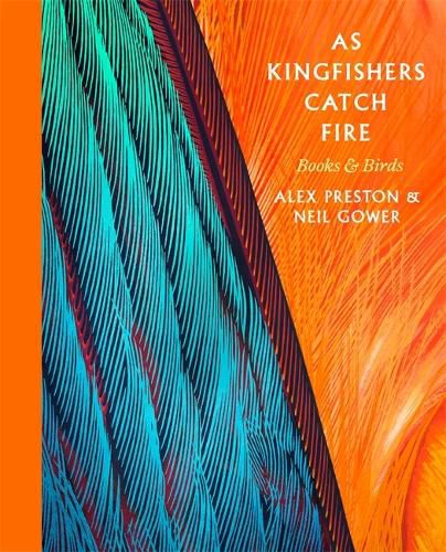 As Kingfishers Catch Fire: Birds & Books