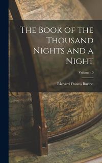 Cover image for The Book of the Thousand Nights and a Night; Volume 10