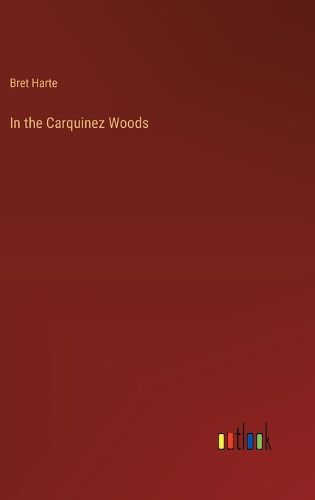 Cover image for In the Carquinez Woods