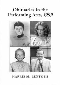 Cover image for Obituaries in the Performing Arts: Film, Television, Radio, Theatre, Dance, Music, Cartoons and Pop Culture