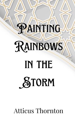 Cover image for Painting Rainbows in the Storm