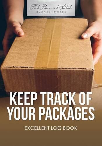 Cover image for Keep Track of Your Packages Excellent Log Book