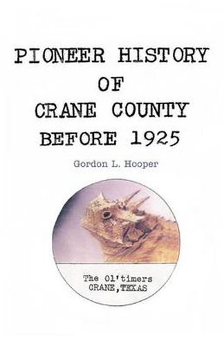 Cover image for Pioneer History of Crane County Before 1925