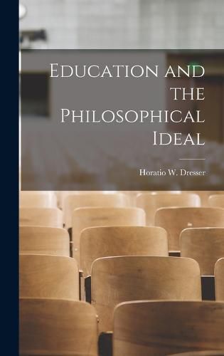 Cover image for Education and the Philosophical Ideal