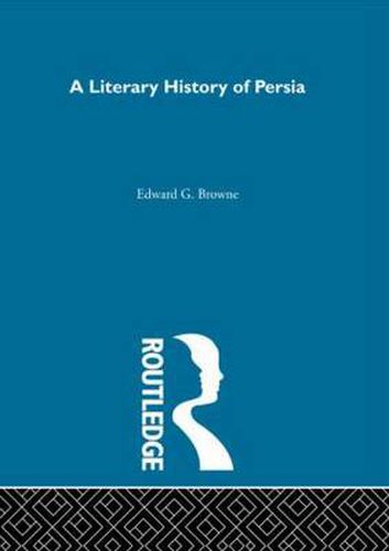 Cover image for A Literary History of Persia: 4 Volume Set