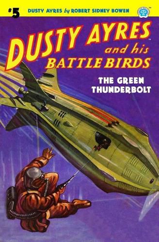 Cover image for Dusty Ayres and His Battle Birds #5: The Green Thunderbolt