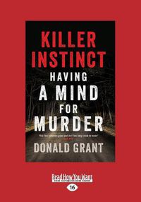 Cover image for Killer Instinct: Having a mind for murder