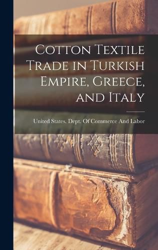Cover image for Cotton Textile Trade in Turkish Empire, Greece, and Italy