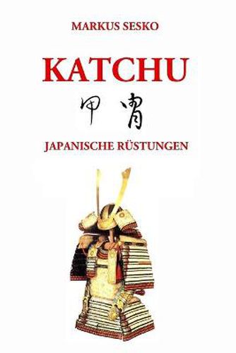 Cover image for Katchu - Japanische Rustungen (S/W)