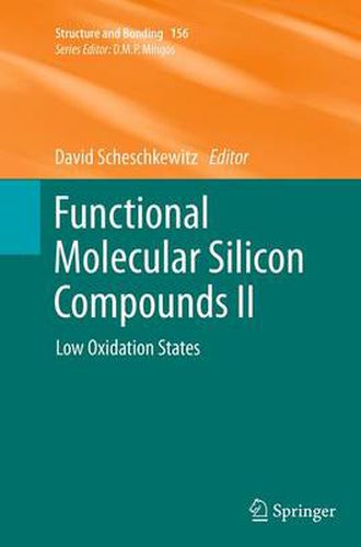 Cover image for Functional Molecular Silicon Compounds II: Low Oxidation States