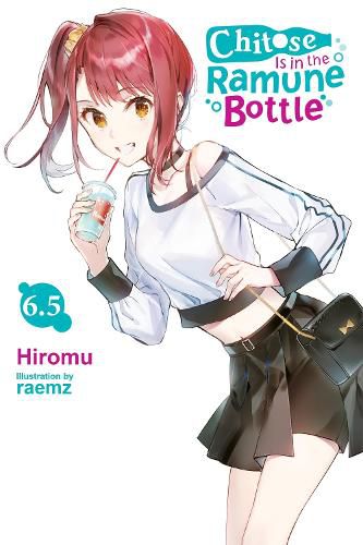 Cover image for Chitose Is in the Ramune Bottle, Vol. 6.5