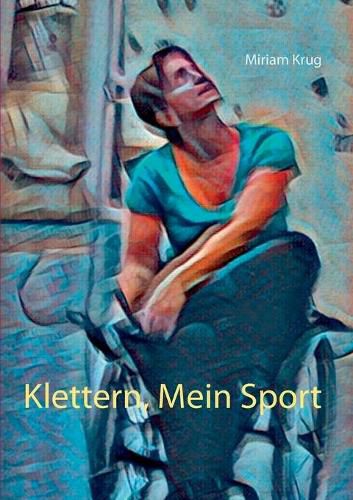 Cover image for Klettern, Mein Sport