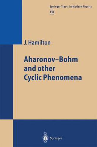 Cover image for Aharonov-Bohm and other Cyclic Phenomena