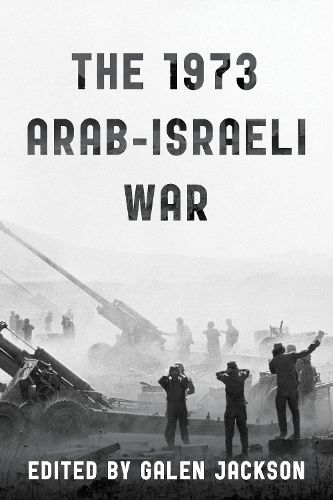 Cover image for The 1973 Arab-Israeli War