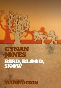 Cover image for Bird, Blood, Snow