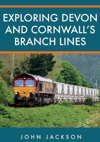 Cover image for Exploring Devon and Cornwall's Branch Lines