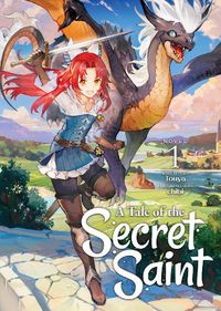 Cover image for A Tale of the Secret Saint (Light Novel) Vol. 1