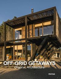 Cover image for Off-Grid Getaways: Organic Architecture