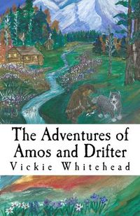 Cover image for The Adventures of Amos and Drifter: (Arctic Dog of the North)