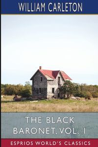 Cover image for The Black Baronet, Vol. 1 (Esprios Classics)