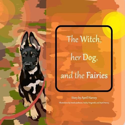 Cover image for The Witch, Her Dog, and the Fairies