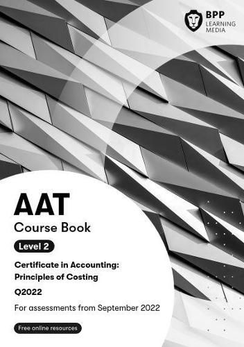 AAT Principles of Costing: Course Book