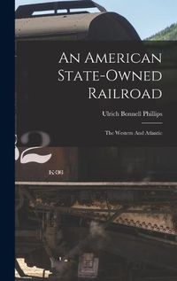 Cover image for An American State-owned Railroad