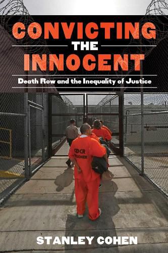 Cover image for Convicting the Innocent: Death Row and America's Broken System of Justice