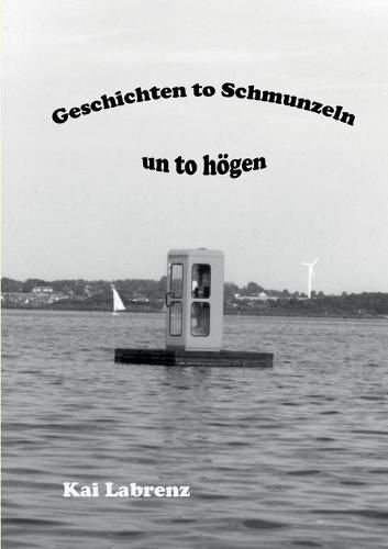 Cover image for Geschichten to Schmunzeln un to hoegen: Plattdeutsche Geschichten