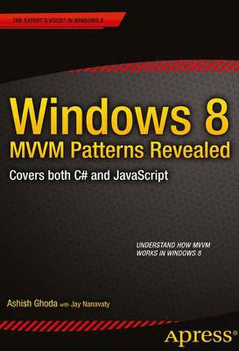 Cover image for Windows 8 MVVM Patterns Revealed: covers both C# and JavaScript