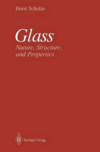 Cover image for Glass: Nature, Structure, and Properties