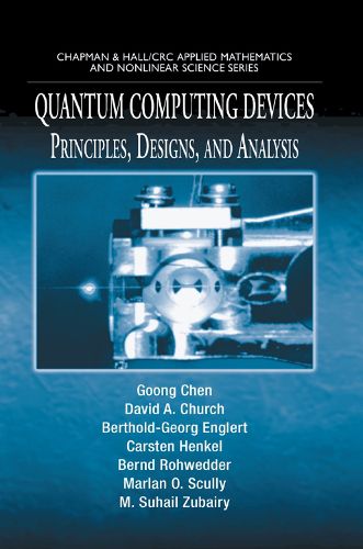 Cover image for Quantum Computing Devices: Principles, Designs, and Analysis