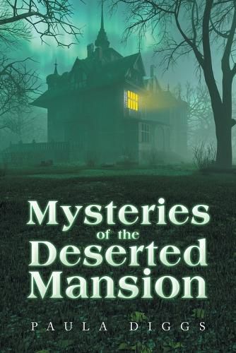 Cover image for Mysteries of the Deserted Mansion