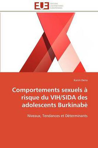 Cover image for Comportements Sexuels Risque Du Vih/Sida Des Adolescents Burkinab