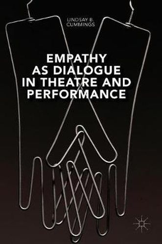 Cover image for Empathy as Dialogue in Theatre and Performance