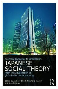 Cover image for Routledge Companion to Contemporary Japanese Social Theory: From Individualization to Globalization in Japan Today