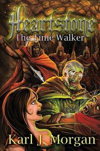 Cover image for Heartstone: The Time Walker (Book 2)