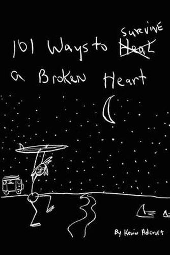 Cover image for 101 Ways to Survive A Broken Heart